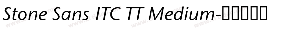 Stone Sans ITC TT Medium字体转换